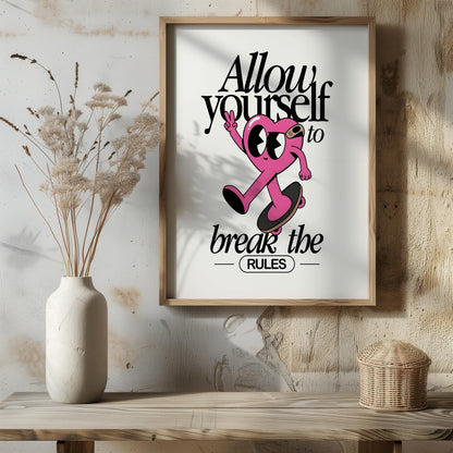 Break the Rules in Style - Rolled Poster Wall Art Print - House Prints
