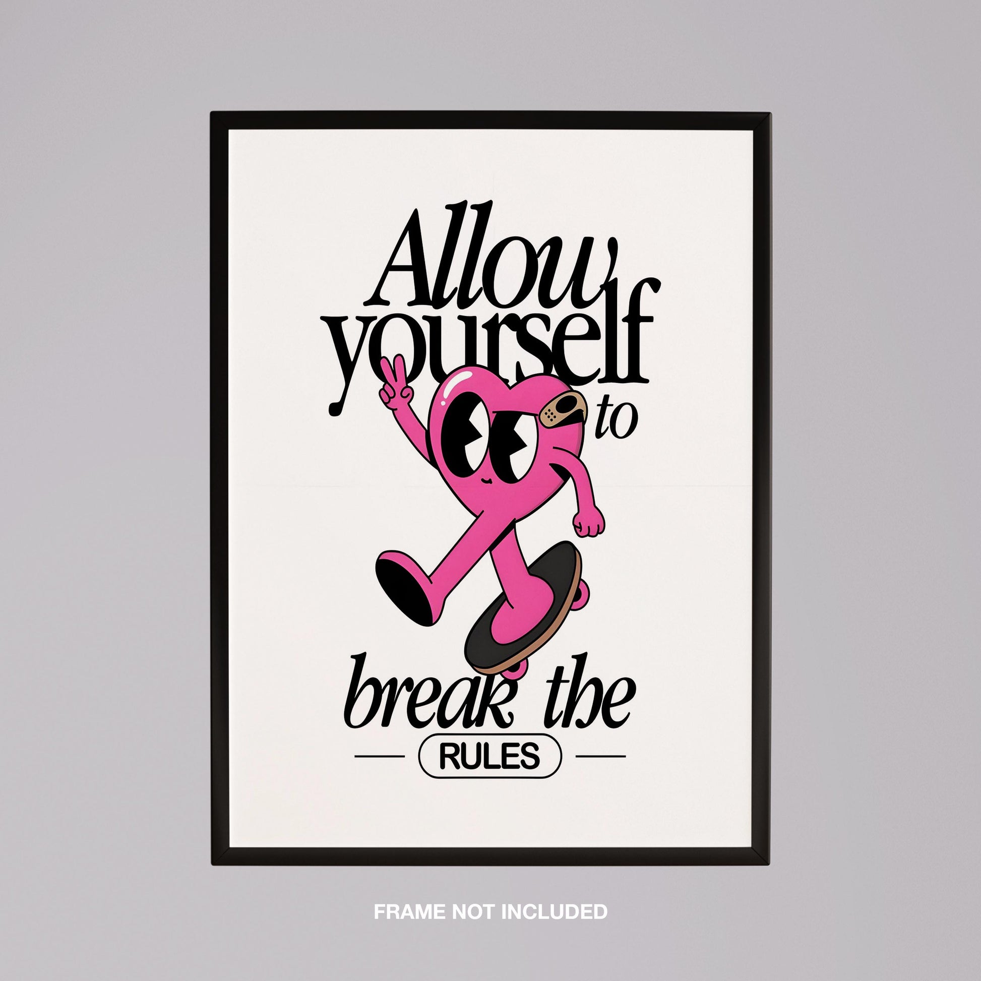 Break the Rules in Style - Rolled Poster Wall Art Print - House Prints