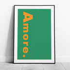 Abstract Green Amore Modern Text Quote - Rolled Poster Wall Art Print | House Prints