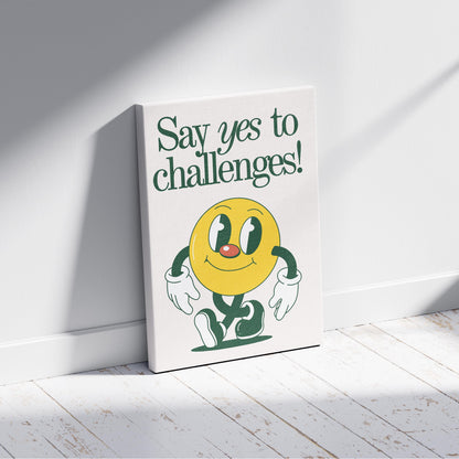 Yellow Smile Say Yes to Challenges - Framed Canvas Wall Art Print - House Prints
