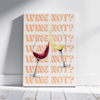 Wine Not Cheers to Moments - Framed Canvas Wall Art Print | House Prints