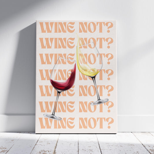 Wine Not Cheers to Moments - Framed Canvas Wall Art Print - House Prints