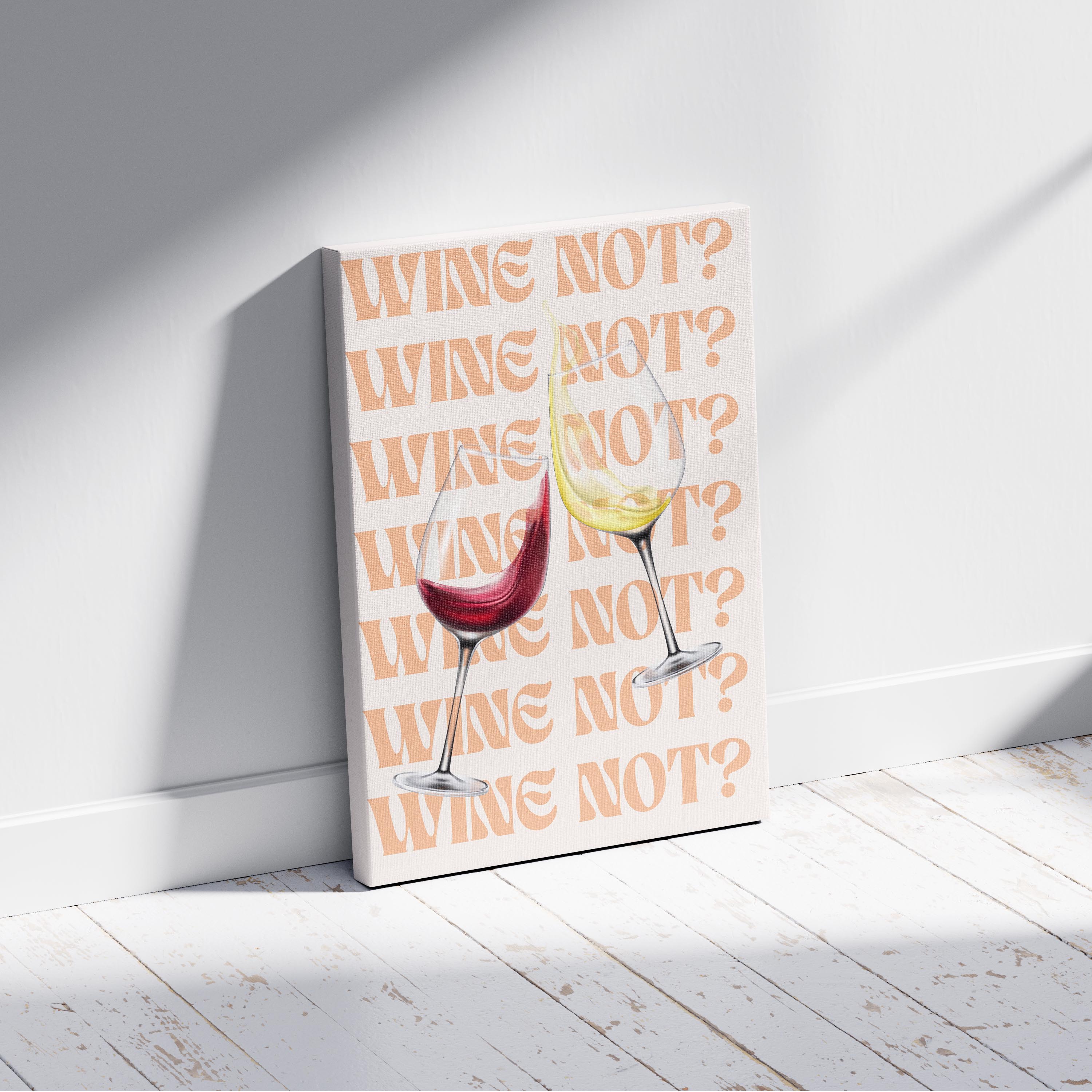 Wine Not Cheers to Moments - Framed Canvas Wall Art Print | House Prints