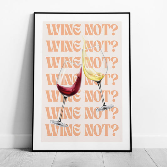 Wine Not Cheers to Moments - Rolled Poster Wall Art Print - House Prints