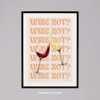 Wine Not Cheers to Moments - Rolled Poster Wall Art Print | House Prints